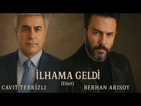 BERHAN ARISOY feat. CAVİT TEBRİZLİ "İLHAMA GELDİ"(azeri) (albüm kaydı)