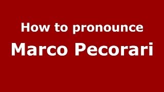 How to pronounce Marco Pecorari