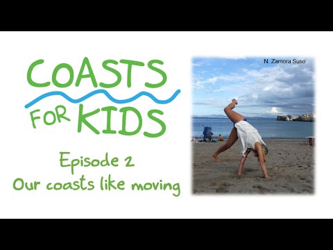 Coasts for Kids - Episode 2 - Our coasts like moving