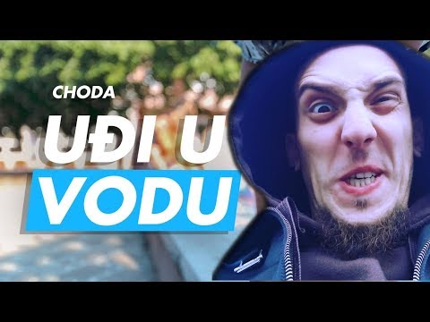CHODA - UĐI U VODU (Paja Madafaka Verzija)
