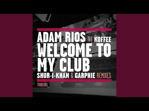 Welcome to My Club (Garphie Afrohouse Remix) (feat. Koffee)