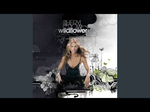 Where Has All The Love Gone - Sheryl Crow