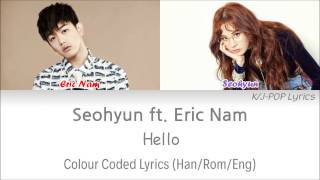 Seohyun ft. Eric Nam (서현 ft. 에릭남) - Hello Colour Coded Lyrics (Han/Rom/Eng)