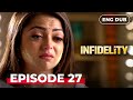 INFIDELITY Full Episode 27 MULTI SUB Indian Drama Dubbed In English Infidelityenglishdubbed