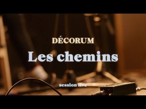 Décorum : Les chemins / Session live - Avec Vincent Peake (Vidéo officielle)