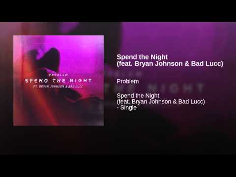 Video thumbnail for Spend the Night