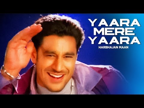 "Yaara Mere Yaara  Harbhajan Maan" | Haaye Meri Billo