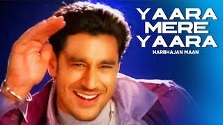  Yaara Mere Yaara  Harbhajan Maan   Haaye Meri Bil