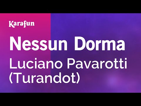 Nessun dorma - Luciano Pavarotti (Turandot) | Karaoke Version | KaraFun
