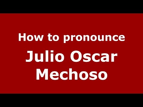 How to pronounce Julio Oscar Mechoso (American English/US)  - PronounceNames.com
