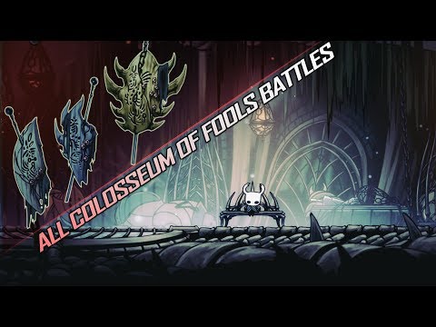 Hollow Knight: ALL Colosseum of Fools Battles [Walkthrough/Guide]
