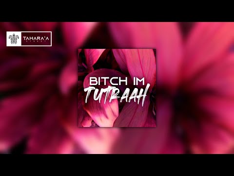 BITCH IM TUTRAAH - (RATSS TAHITI) 2024