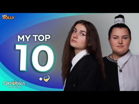 Eurovision 2024 | My Top 10 - NEW: 🇺🇦