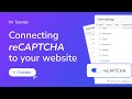 How To Connect ReCAPTCHA To Your Website In 3 Steps