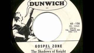 Shadows of Knight - gospel zone