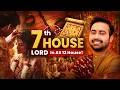 7th House Lord In All Houses | Jaane Apni Married/Love Life Ka Asli Sach! Astro Arun Pandit