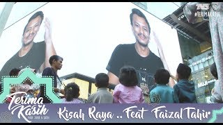 Faizal Tahir Buat Kejutan Muncul di Skrin TERBESAR Malaysia ? | #TerimaKasih