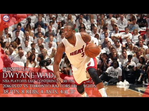 2016.05.07 East Semis G3 vs Toronto Raptors Dwyane Wade Highlights, 38 pts