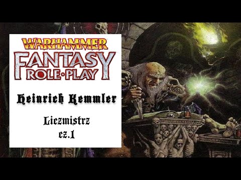 Warhammer Fantasy - Heinrich Kemmler - Liczmistrz cz.1