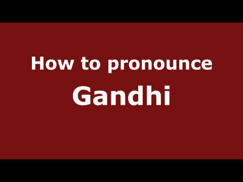 Pronounce Names - How to Pronounce Gandhi