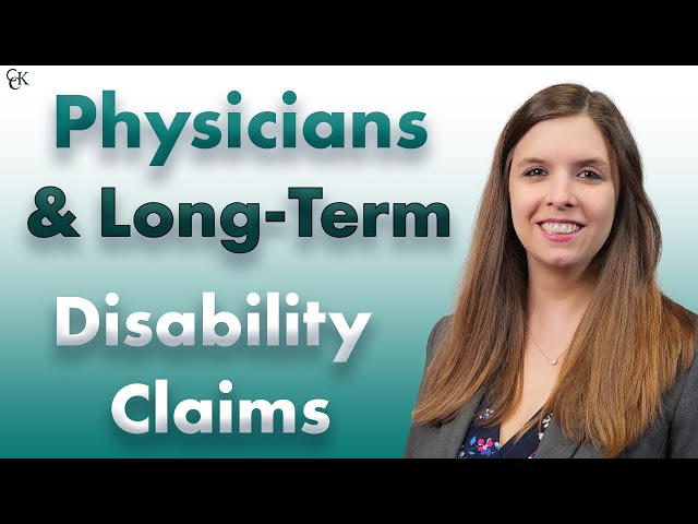 Physicians and Long-Term Disability Claims