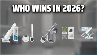 The Top 5 Best Toilet Bowl Cleaner in 2026 - Must Watch Befo