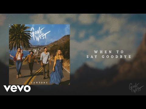 Gone West - When To Say Goodbye (Official Audio)