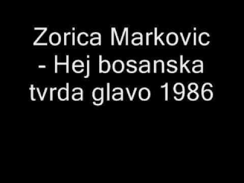 Zorica Markovic - Hej bosanska tvrda glavo 1986