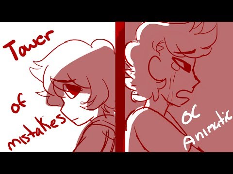 Tower of Mistakes ✦OC Animatic✦