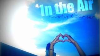 In the Air ♥ Justin Garner