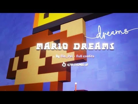 DREAMS - Mario Dreams, Ramp 3D, Kokiri Forest, A Haunted Mansion - Playstation 4 Video
