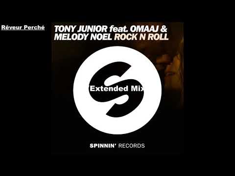 Tony Junior feat. Omaaj & Melody Noel – Rock n Roll (Extended Mix)