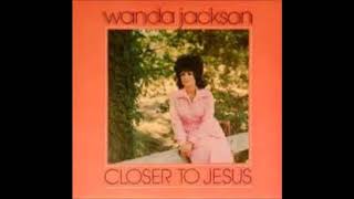 Wanda Jackson - Jesus Cares For Me