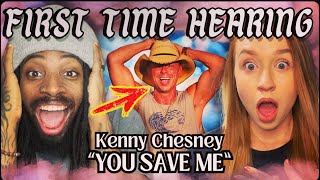 Reacting to Kenny Chesney "You Save Me" for the FIRST TIME