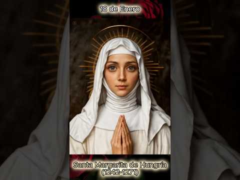 Santa Margarita de Hungría - 18 de Enero #santodeldía #santoral #religion #amor #fe #parati #santos