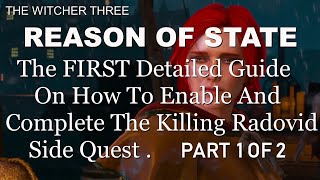 Reason Of State , The First Detailed Guide On How To Enable And Complete The Killing Radovid Quest