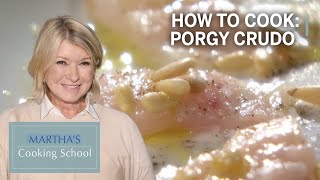 Martha Stewart's Porgy Crudo with Pine Nuts | Martha's Cooking School | Martha Stewart