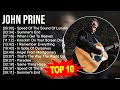 J O H N P R I N E 2023 MIX Top 10 Best Songs Greatest Hits Full Album