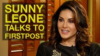 Sunny Leone Exclusive Interview with Firstpost
