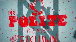 Notes to Self - Mr. Polite [REMIX] (with Fashawn)