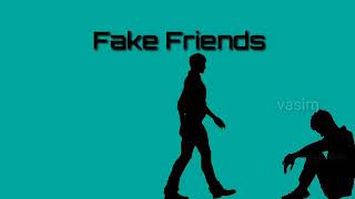 Fake friends whatsapp status