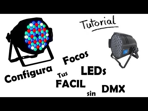 Como Configurar un foco/tacho led Manual sin necesidad de un DMX Tutorial Basico