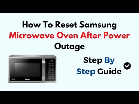 How To Reset Samsung Microwave Oven After Power Outage