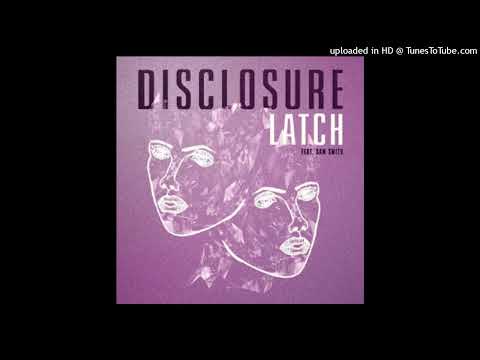 Disclosure - Latch (ft. Sam Smith) (tux Remix)