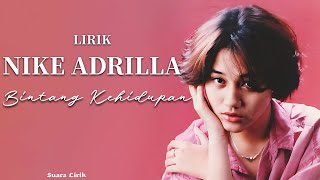 Download lagu Bintang Kehidupan - Nike Ardilla ( Lirik / Lyrics) mp3