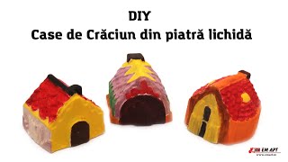 DIY Case de Crăciun din piatră lichidă 