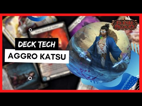 Katsu Aggro Deck Tech - Flesh and Blood TCG