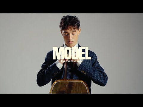 Kyle Alessandro - Model (Lyric Video)