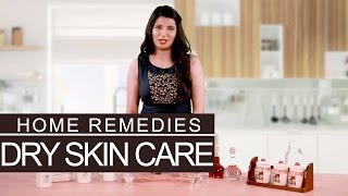 3 Simple Home Remedies To Get Rid Of DRY SKIN Naturally