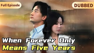 Framed, Reborn…But Too Late for Love丨When Forever Only Means Five Years (DUBBED)#drama